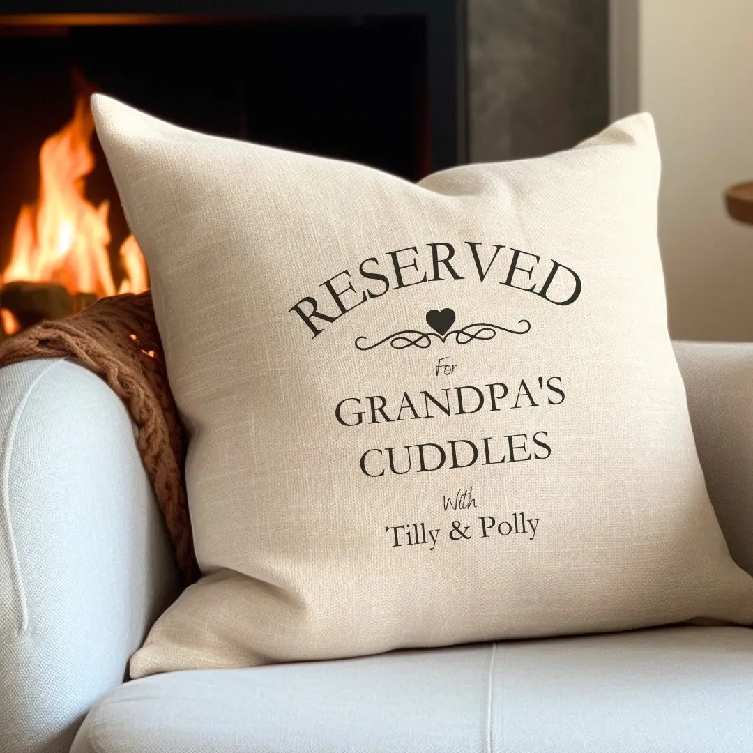 Cream personalised cushion with a Reserved for Cuddles print for grandpa.