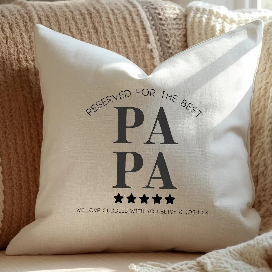 Cream linen-look cushion printed with the message Reserved for the Best Papa